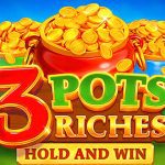 3 Pot Richies Hold and Win 3 Pot Richies Hold and Win